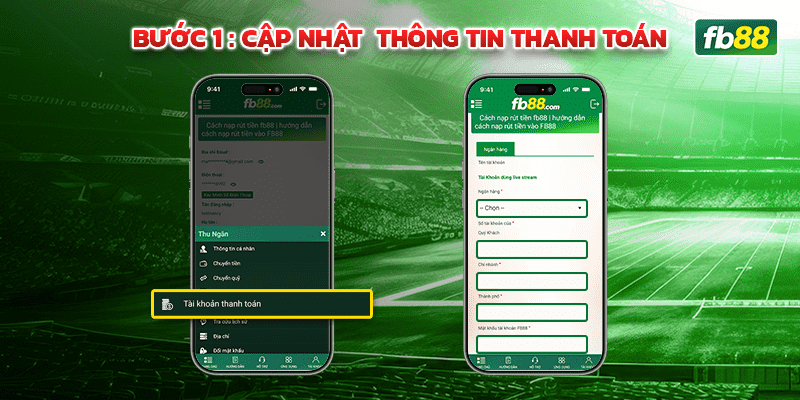 Bước 1: Cập nhật thông tin thanh toán tại FB88