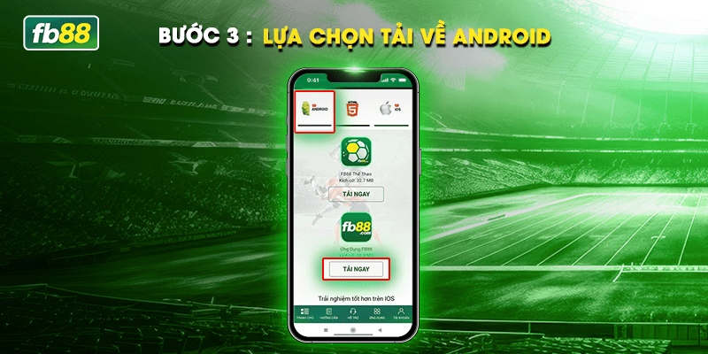 Bước 3: Tải app FB88 về máy