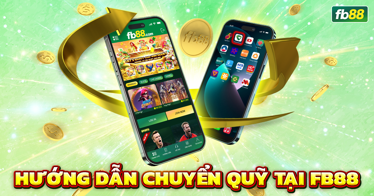 Hướng dẫn chuyển quỹ FB88