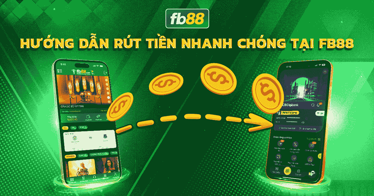 Hướng dẫn rút tiền FB88